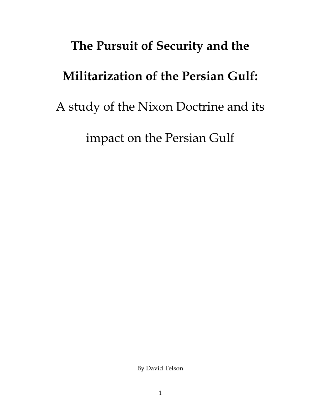 The Pursuit of Security and the Militarization of the Persian Gulf: A