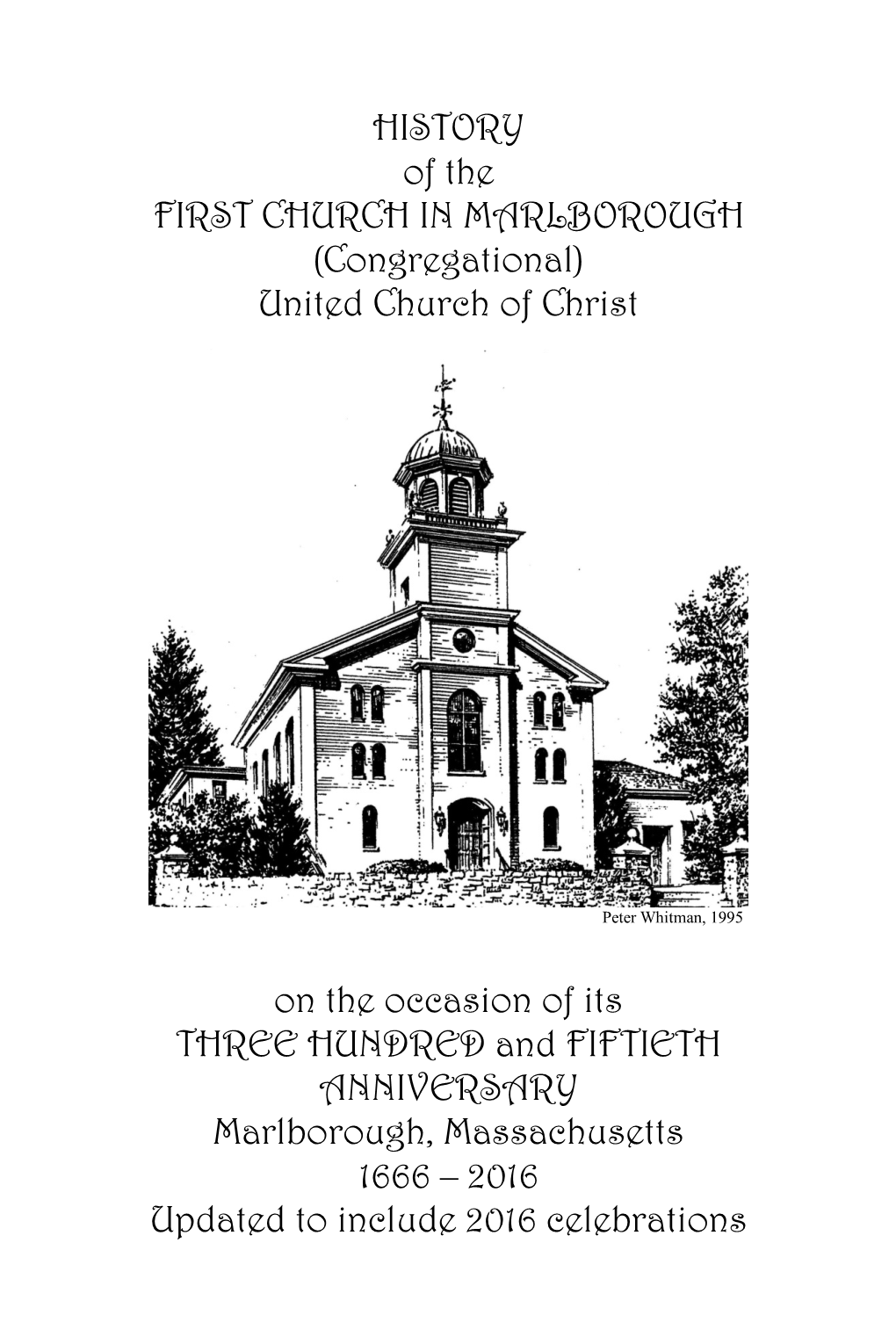 HISTORY of the FIRST CHURCH in MARLBOROUGH (Congregational) United Church of Christ