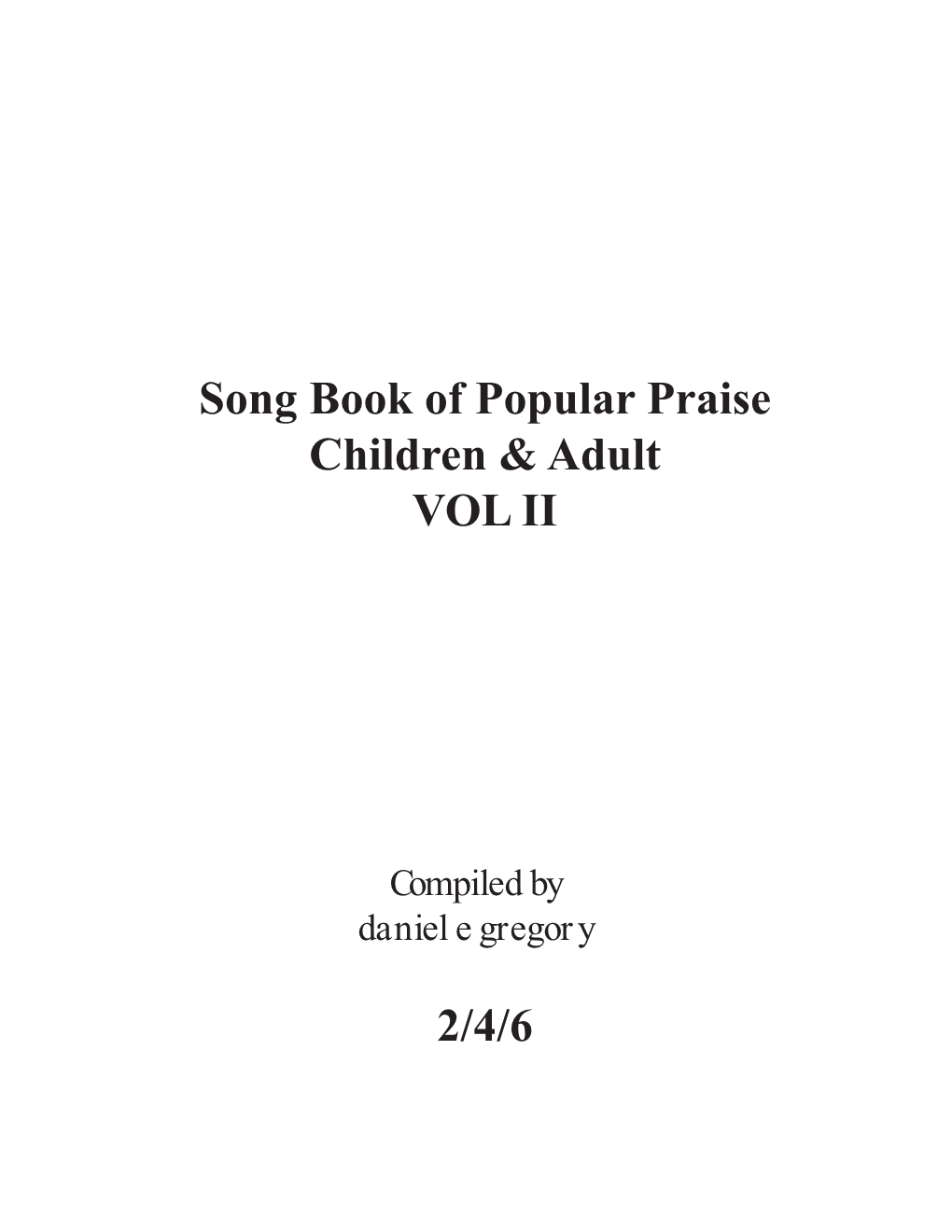 Song Book of Popular Praise Children & Adult VOL II 2/4/6