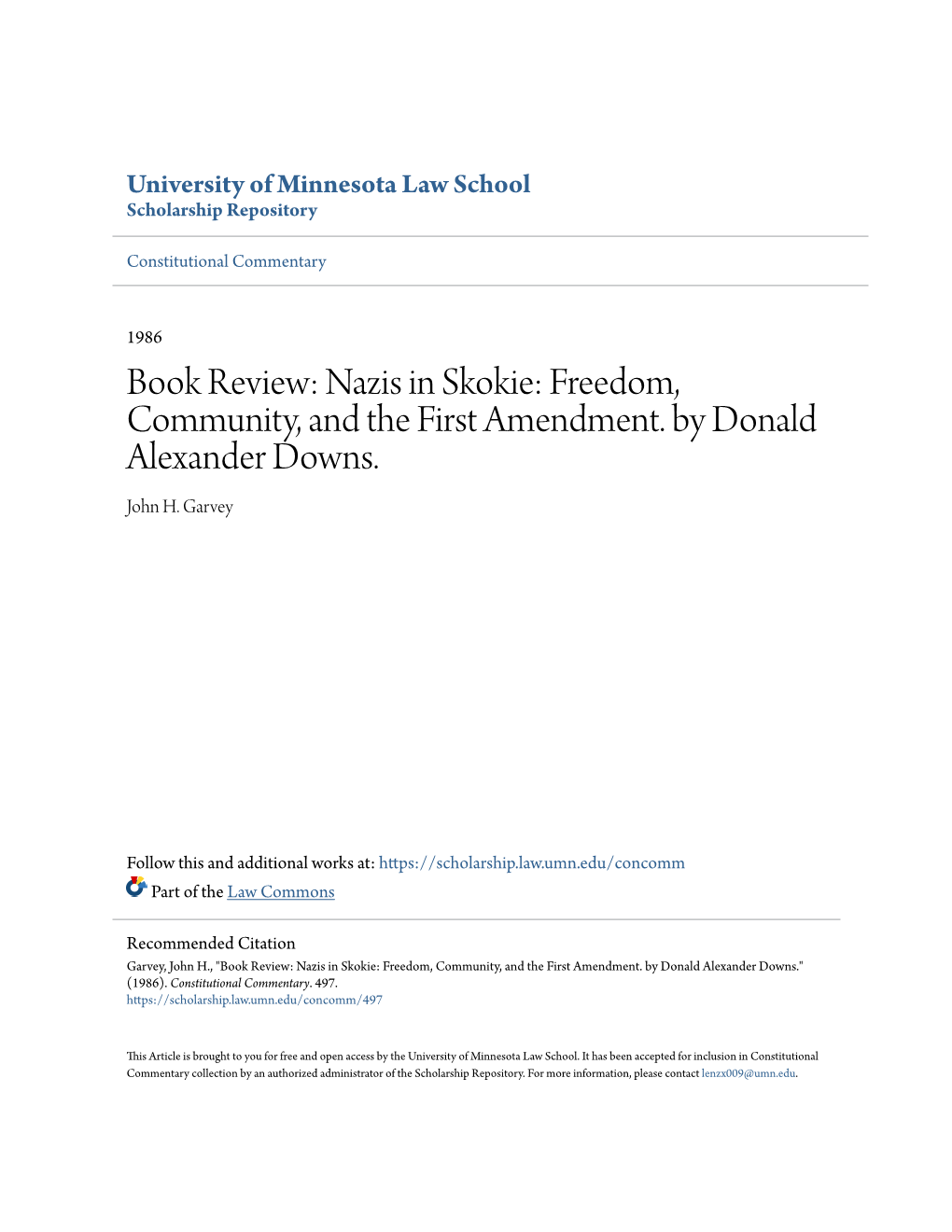 Nazis in Skokie: Freedom, Community, and the First Amendment. by Donald Alexander Downs
