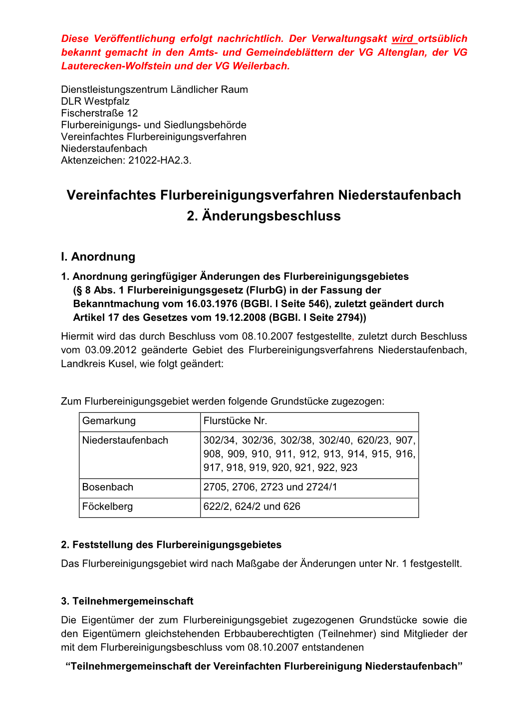Vereinfachtes Flurbereinigungsverfahren Niederstaufenbach Aktenzeichen: 21022-HA2.3