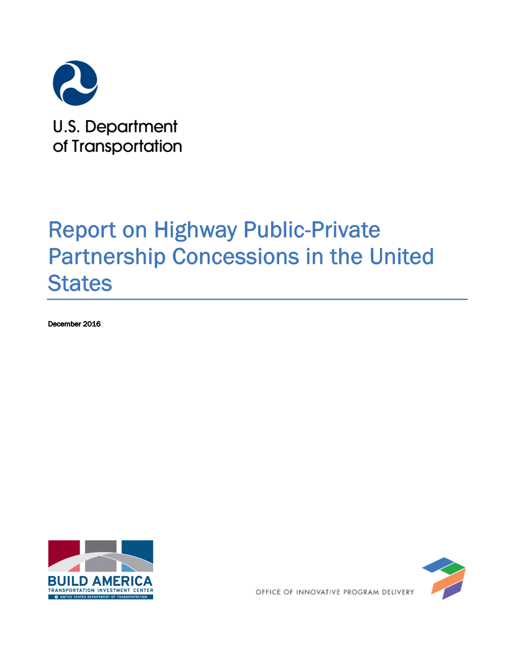 Report on Highway Public-Private Partnership Concessions in the United States