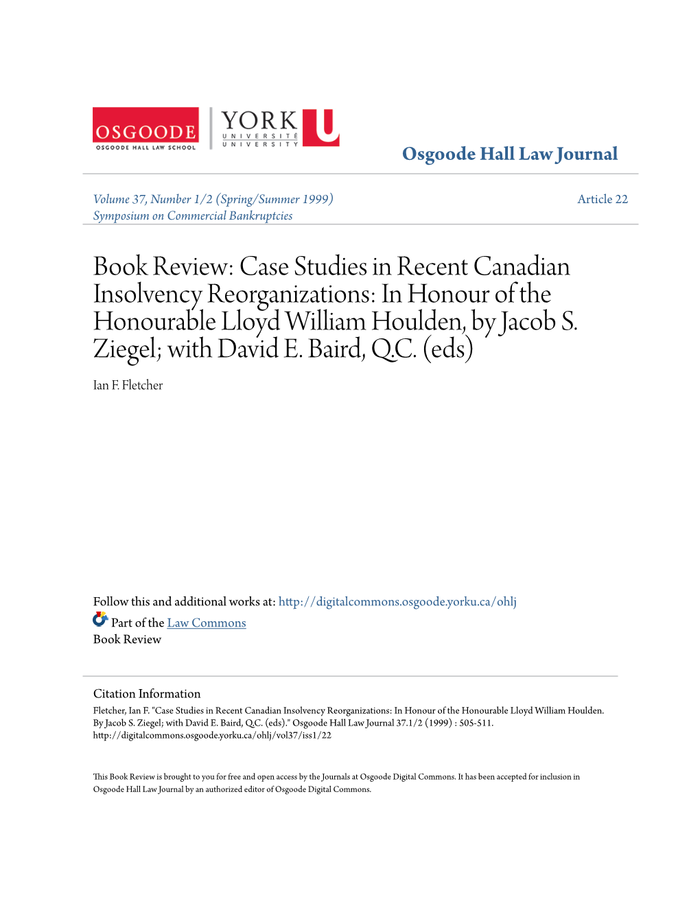 Book Review: Case Studies in Recent Canadian Insolvency Reorganizations: in Honour of the Honourable Lloyd William Houlden, by Jacob S
