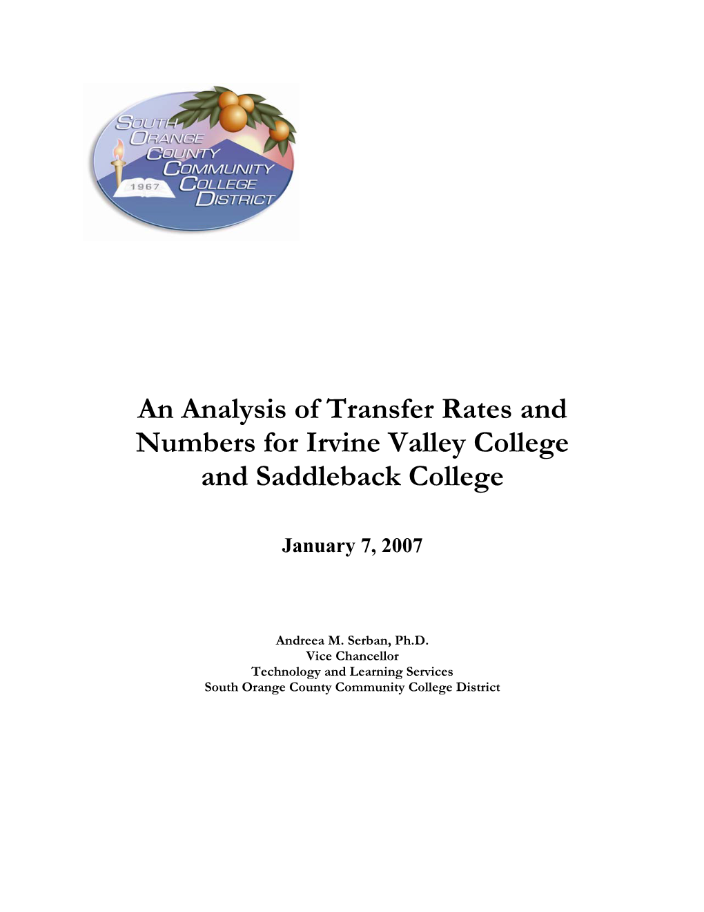 An Analysis of Transfer Rates and Numbers for Irvine Valley College and Saddleback College