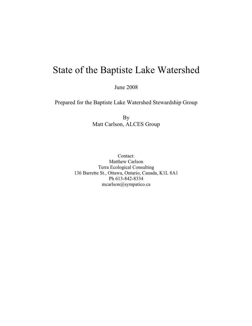 State of the Baptiste Lake Watershed Report
