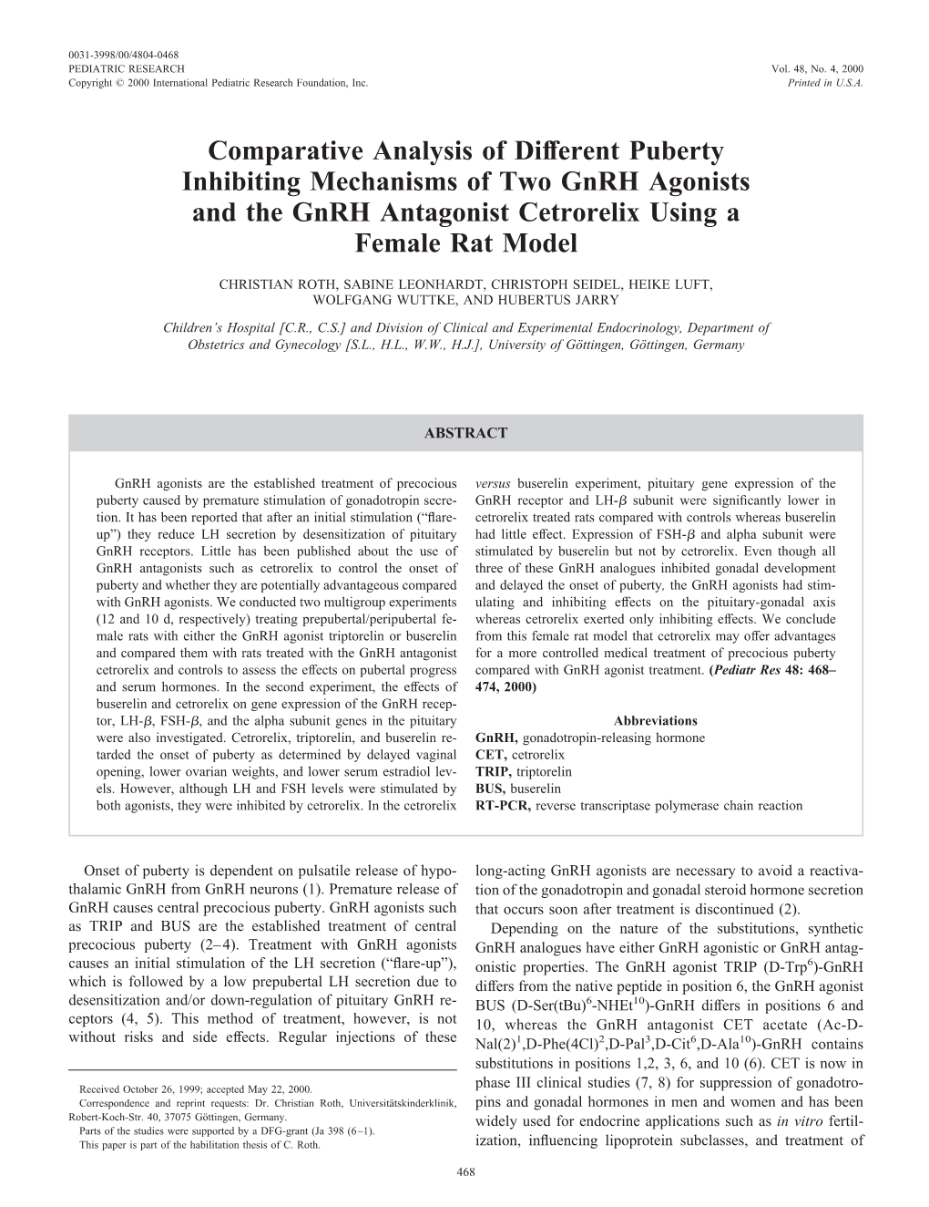 Comparative Analysis of Different Puberty Inhibiting Mechanisms of Two Gnrh Agonists and the Gnrh Antagonist Cetrorelix Using a Female Rat Model