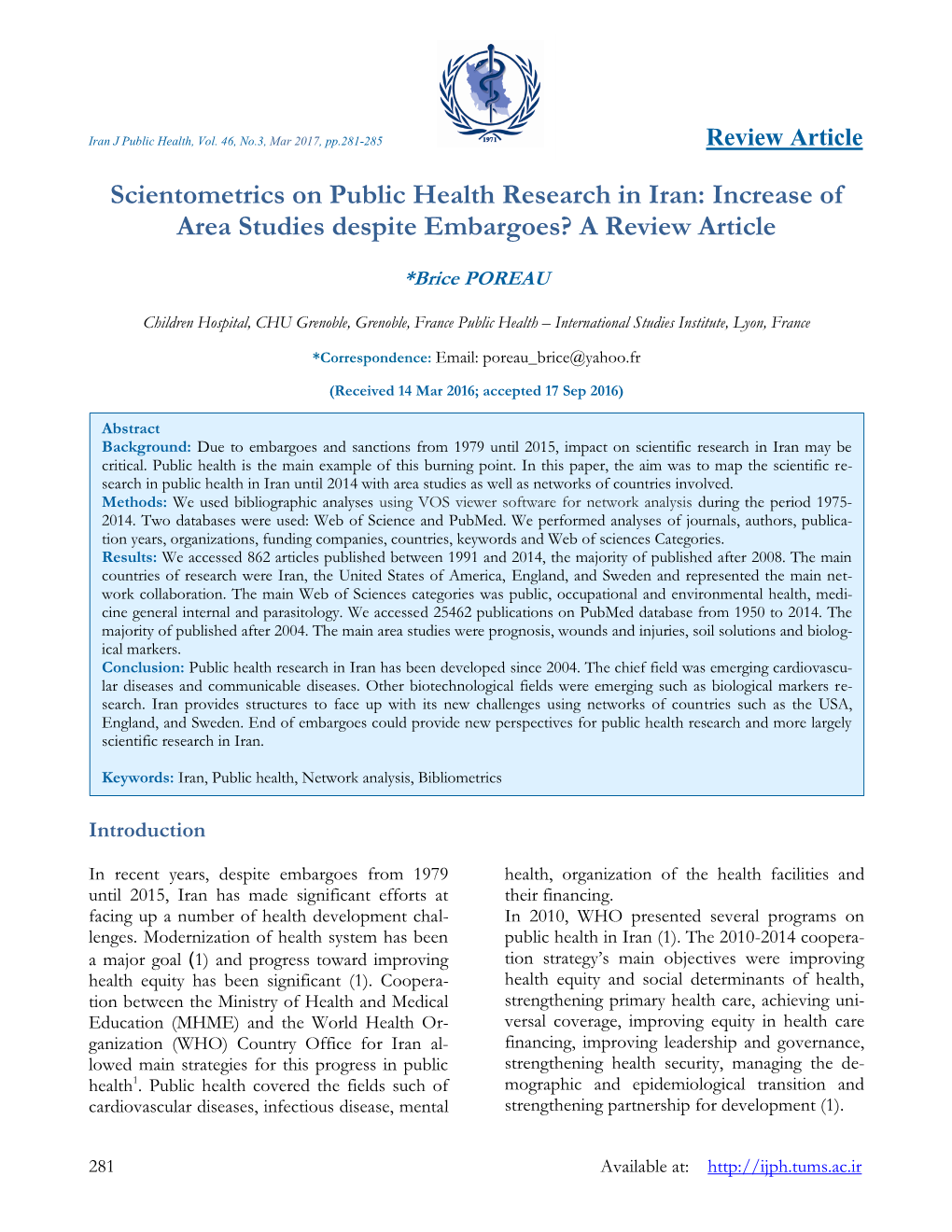 Scientometrics on Public Health Research in Iran: Increase of Area Studies Despite Embargoes? a Review Article