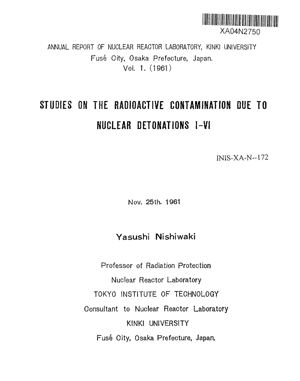 Studies on the Radioactive Contamination Due to Nuclear Detonations I-Vi