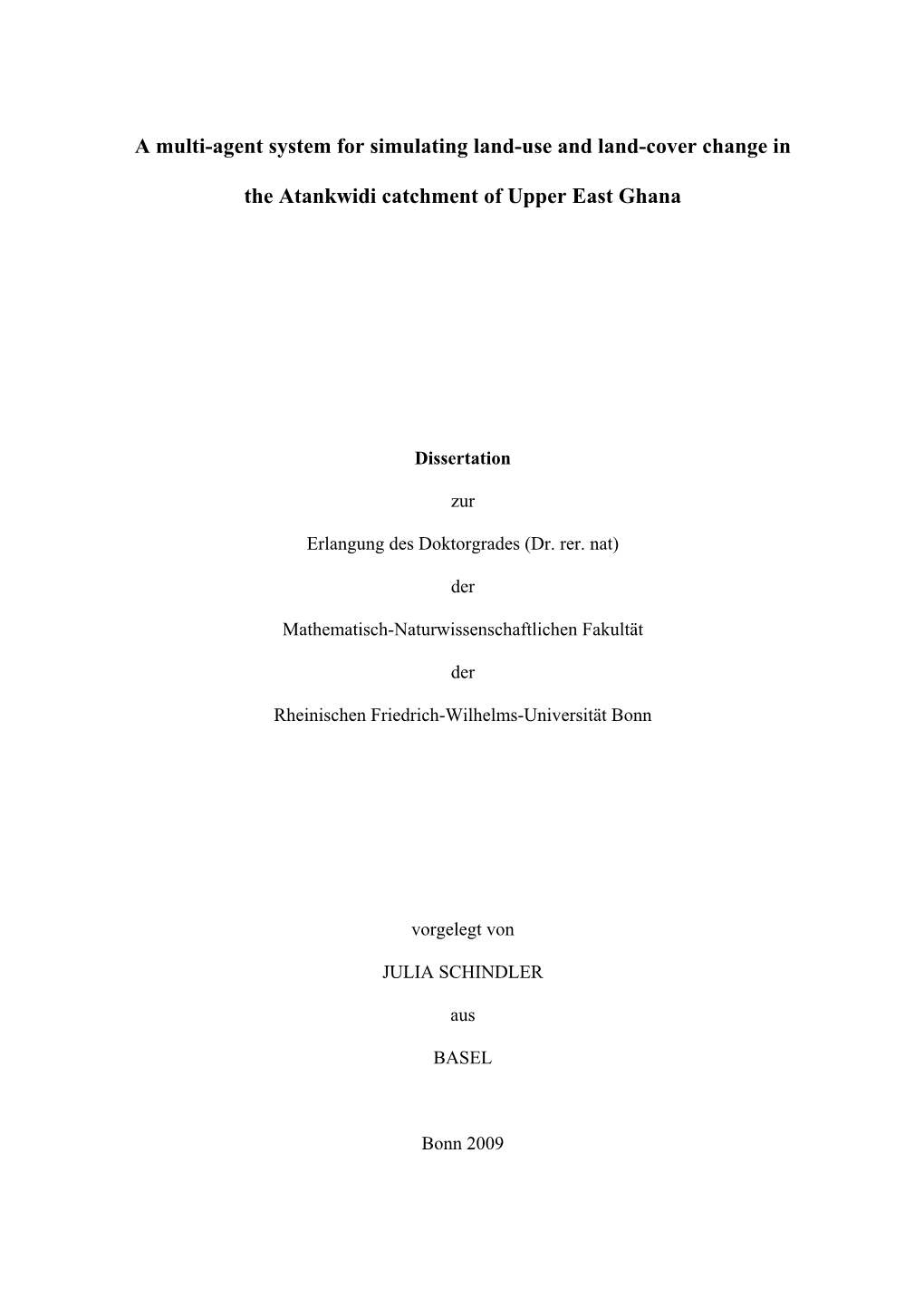 A Multi-Agent System for Simulating Land-Use and Land-Cover Change In