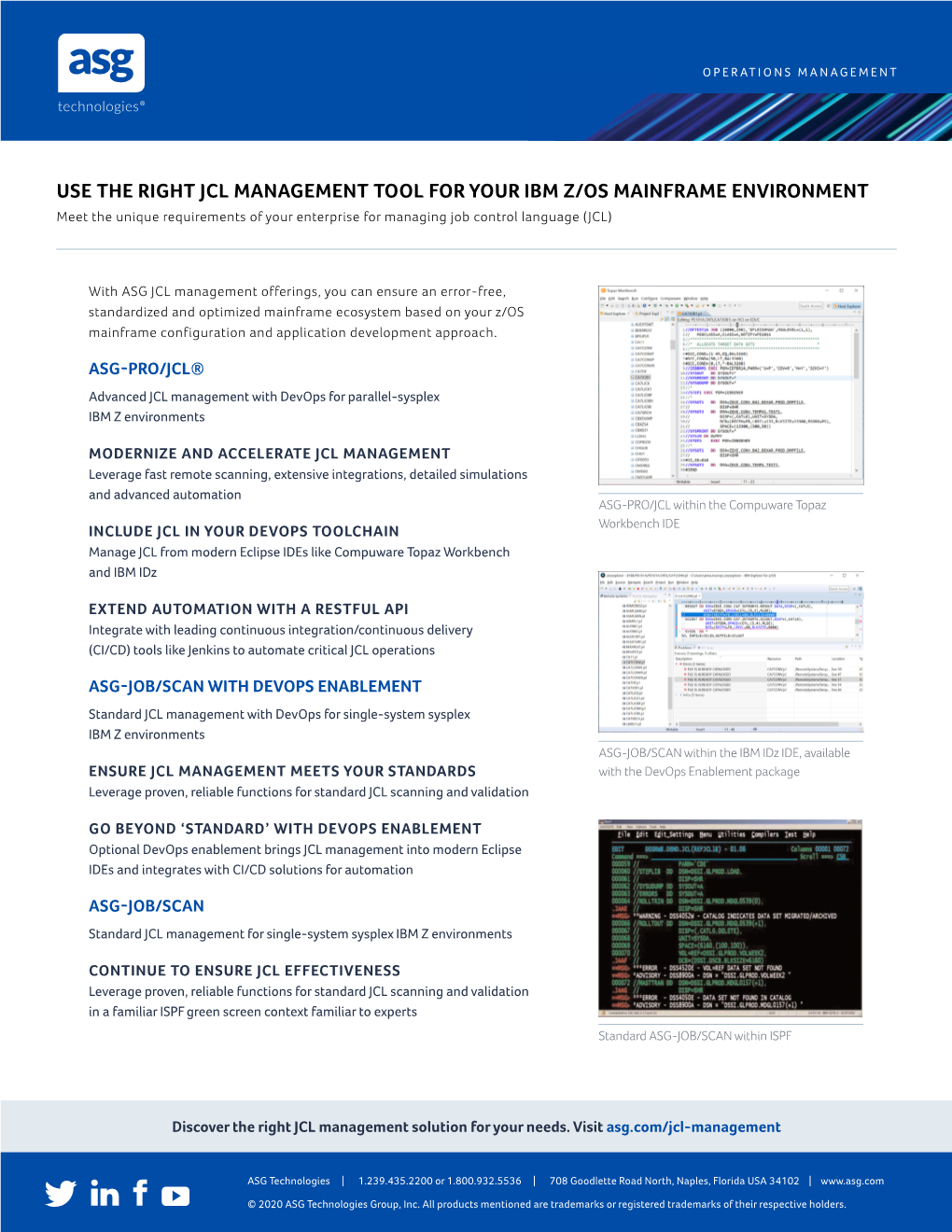 USE the RIGHT JCL MANAGEMENT TOOL for YOUR IBM Z/OS MAINFRAME ENVIRONMENT Meet the Unique Requirements of Your Enterprise for Managing Job Control Language (JCL)