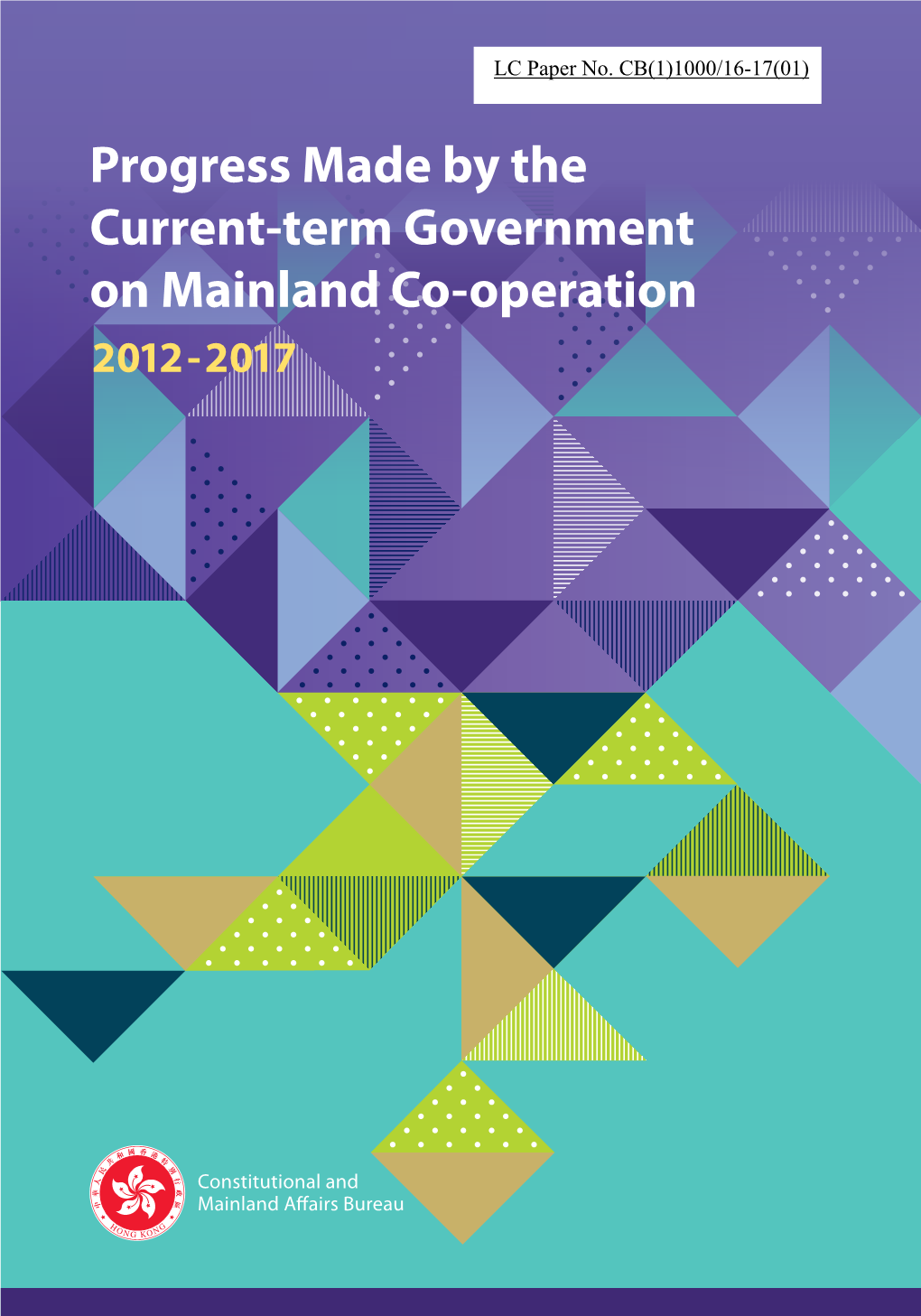 Progress Made by the Current-Term Government on Mainland Co-Operation 2012-2017