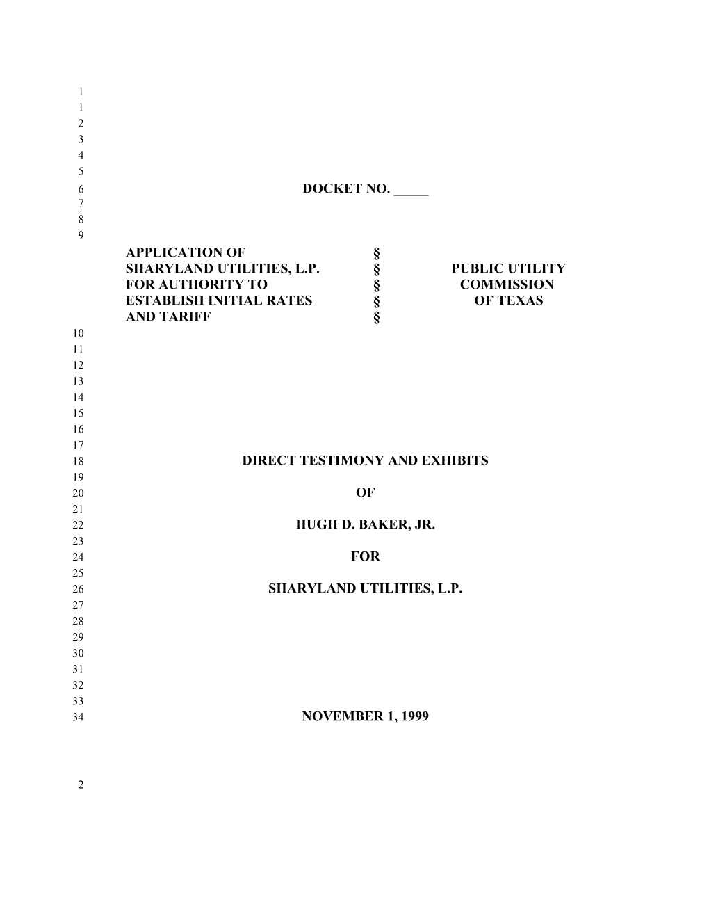 When Did You First Become Involved in Matters Related to the Applicant, Sharyland Utilities, L