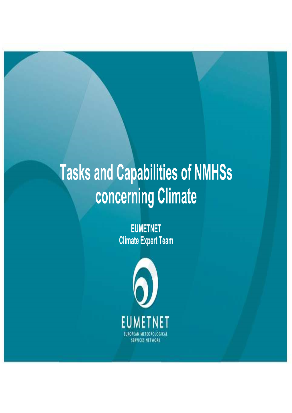 Tasks and Capabilities of NMHS Concerning Climate