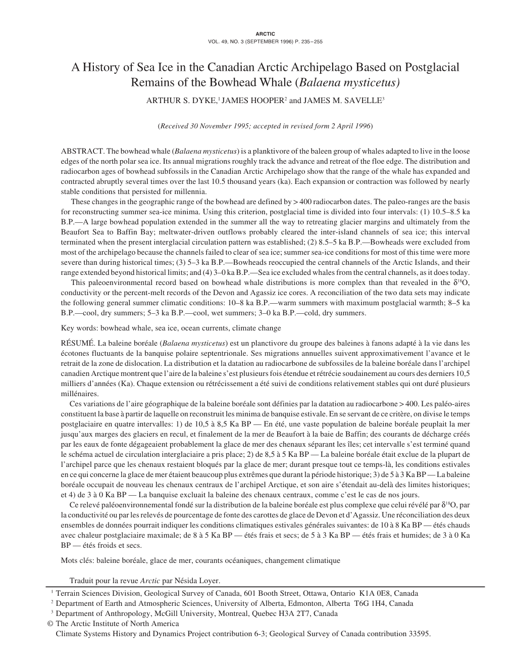 A History of Sea Ice in the Canadian Arctic Archipelago Based on Postglacial Remains of the Bowhead Whale (Balaena Mysticetus) ARTHUR S