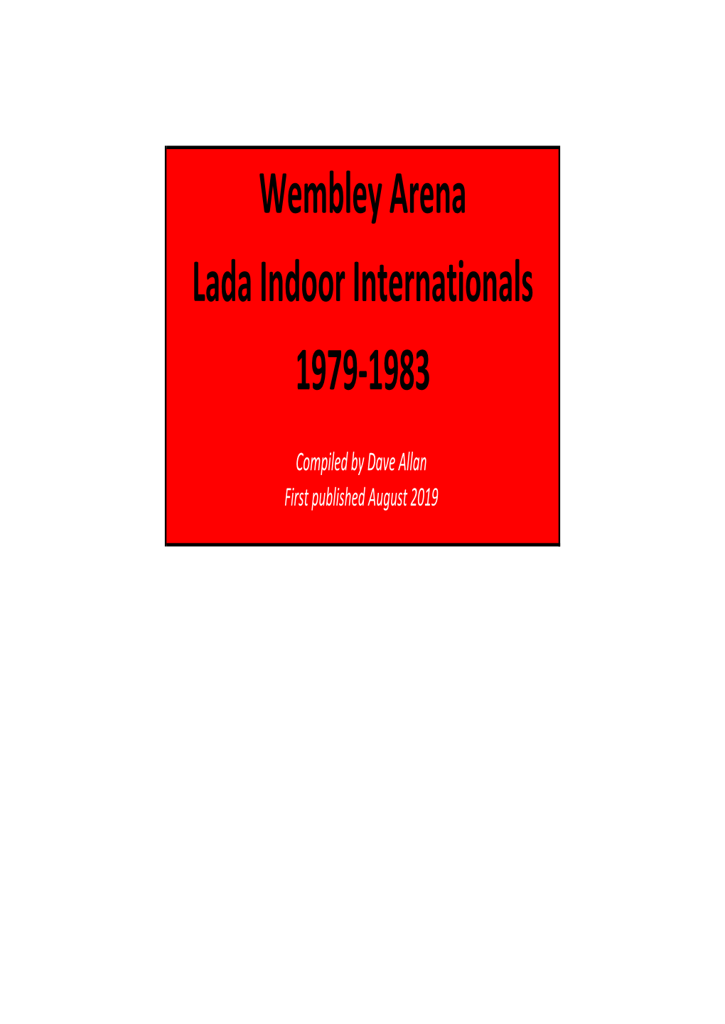 Wembley Arena Lada Indoor Internationals 1979-1983