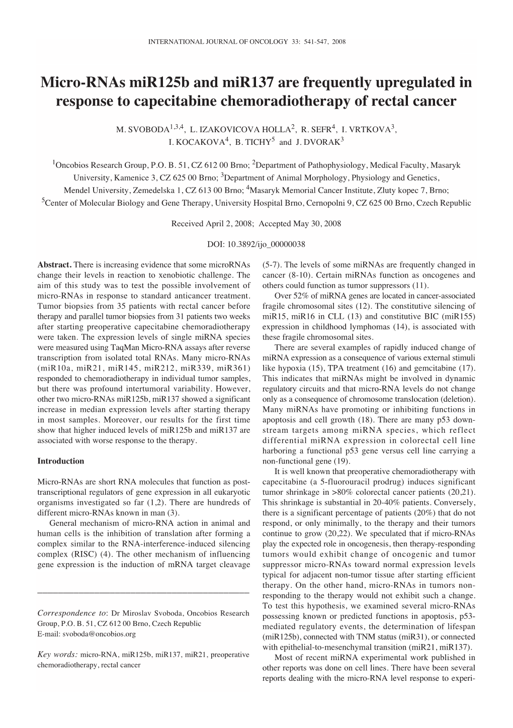 Micro-Rnas Mir125b and Mir137 Are Frequently Upregulated in Response to Capecitabine Chemoradiotherapy of Rectal Cancer