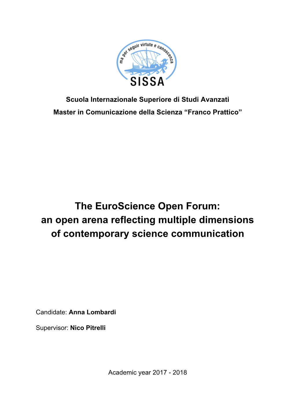 The Euroscience Open Forum: an Open Arena Reflecting Multiple Dimensions of Contemporary Science Communication
