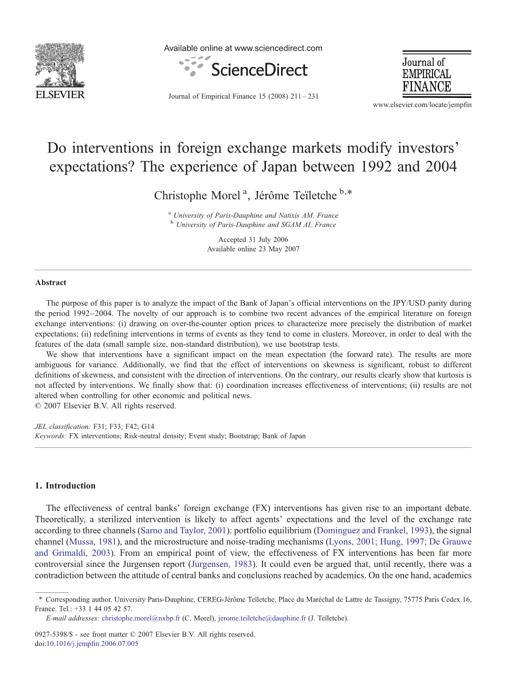 Do Interventions in Foreign Exchange Markets Modify Investors' Expectations? the Experience of Japan Between 1992 and 2004 ⁎ Christophe Morel A, Jérôme Teïletche B