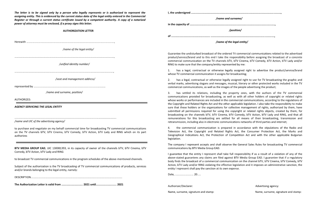 The Letter Is to Be Signed Only by a Person Who Legally Represents Or Is Authorized to Represent the I, the Undersigned