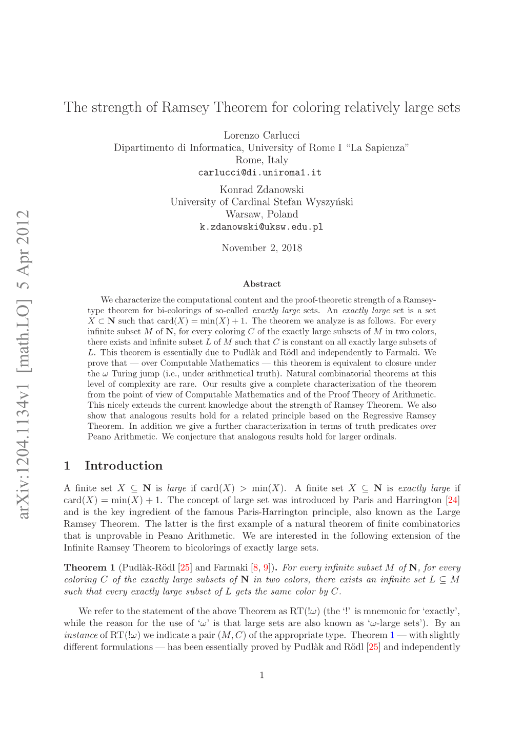 The Strength of Ramsey Theorem for Coloring Relatively Large Sets