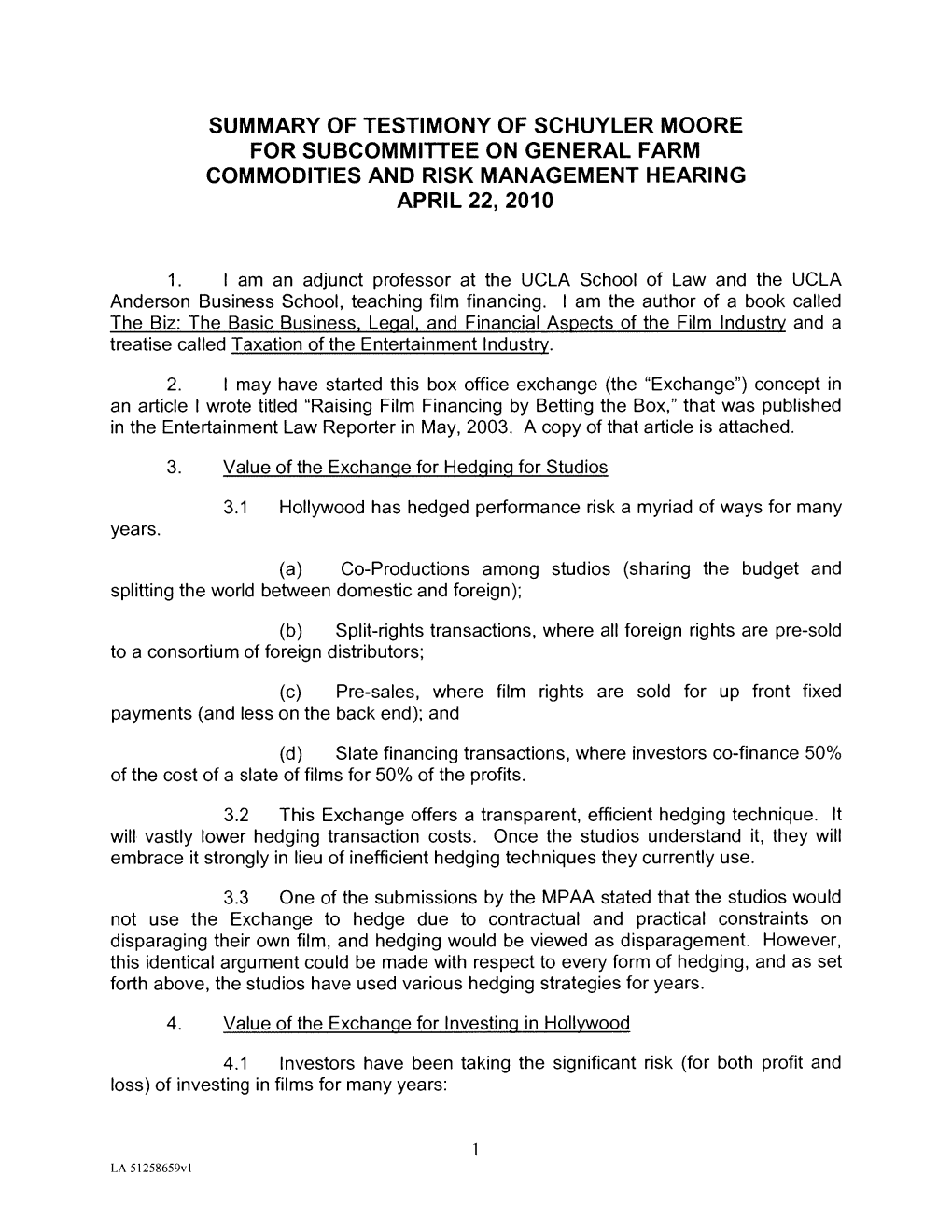 Summary of Testimony of Schuyler Moore for Subcommittee on General Farm Commodities and Risk Management Hearing April 22, 201 0