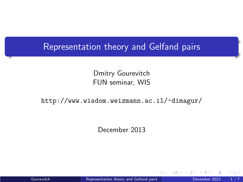 Representation Theory and Gelfand Pairs