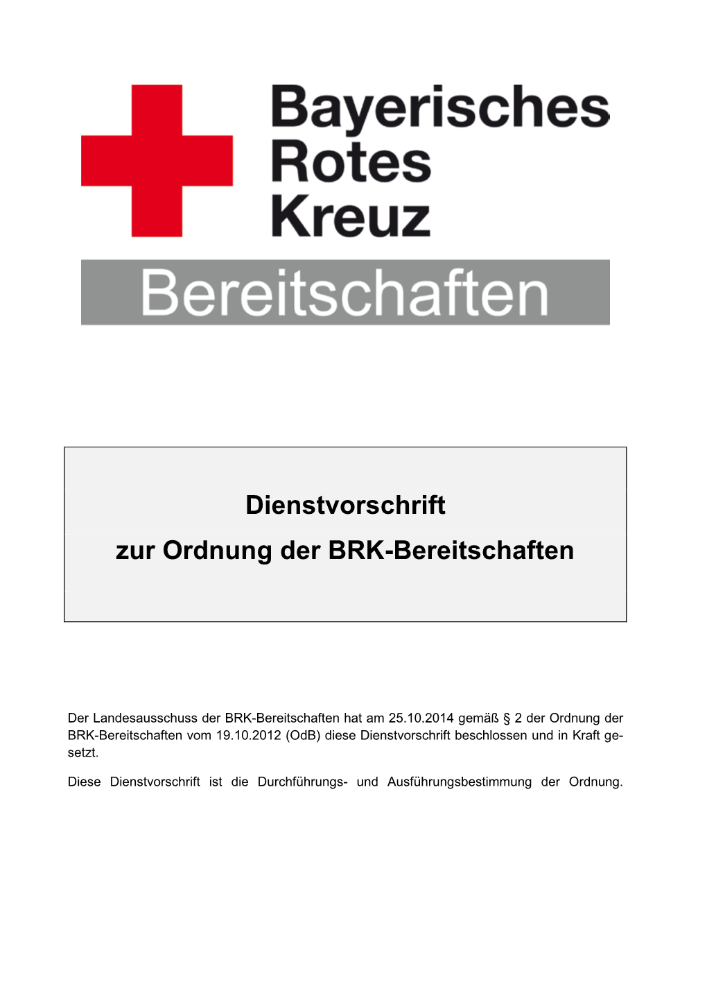 Dienstvorschrift Zur Ordnung Der BRK-Bereitschaften