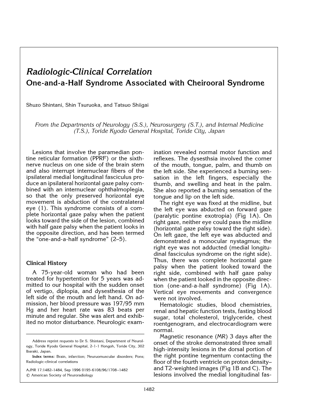 Radiologic-Clinical Correlation One-And-A-Half Syndrome Associated with Cheirooral Syndrome