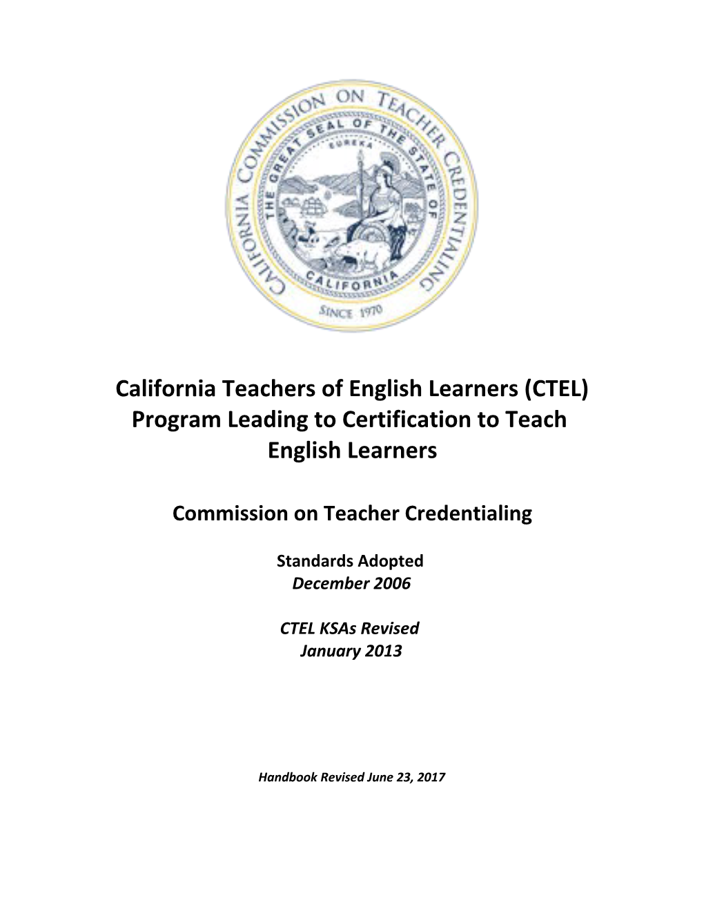 California Teachers of English Learners (CTEL) Program Leading to Certification to Teach