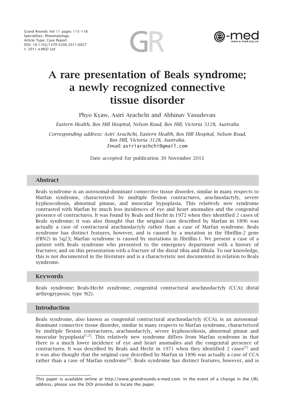 A Rare Presentation of Beals Syndrome; a Newly Recognized Connective Tissue Disorder