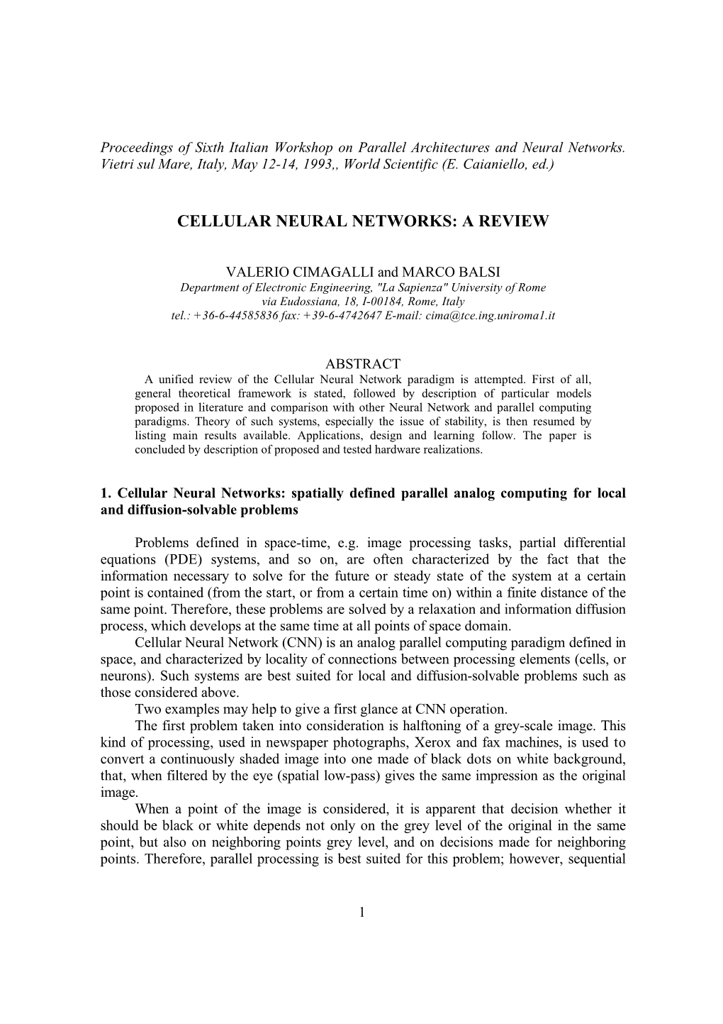 Cellular Neural Networks: a Review