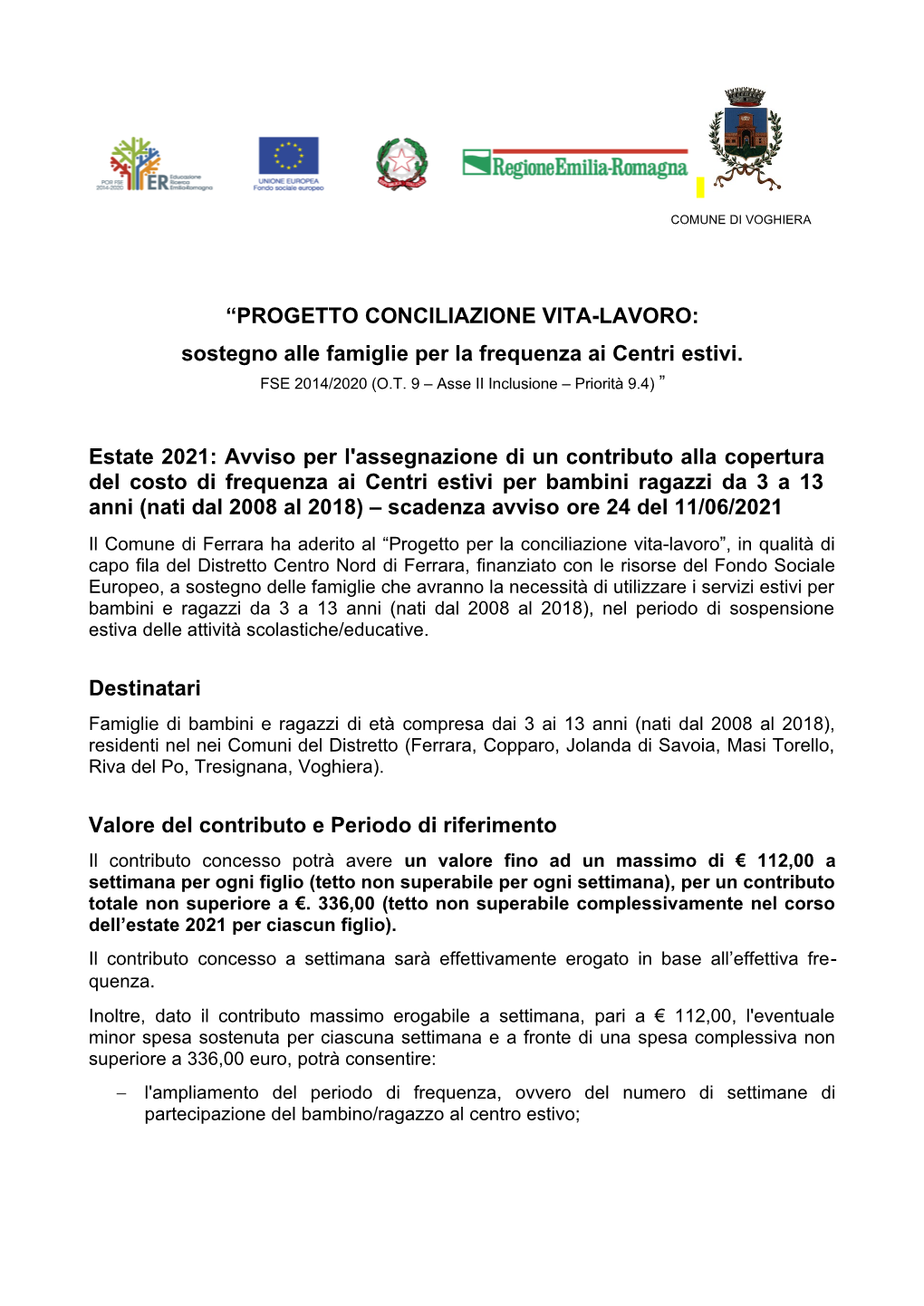 PROGETTO CONCILIAZIONE VITA-LAVORO: Sostegno Alle Famiglie Per La Frequenza Ai Centri Estivi. Estate 2021: Avviso Per L'asseg