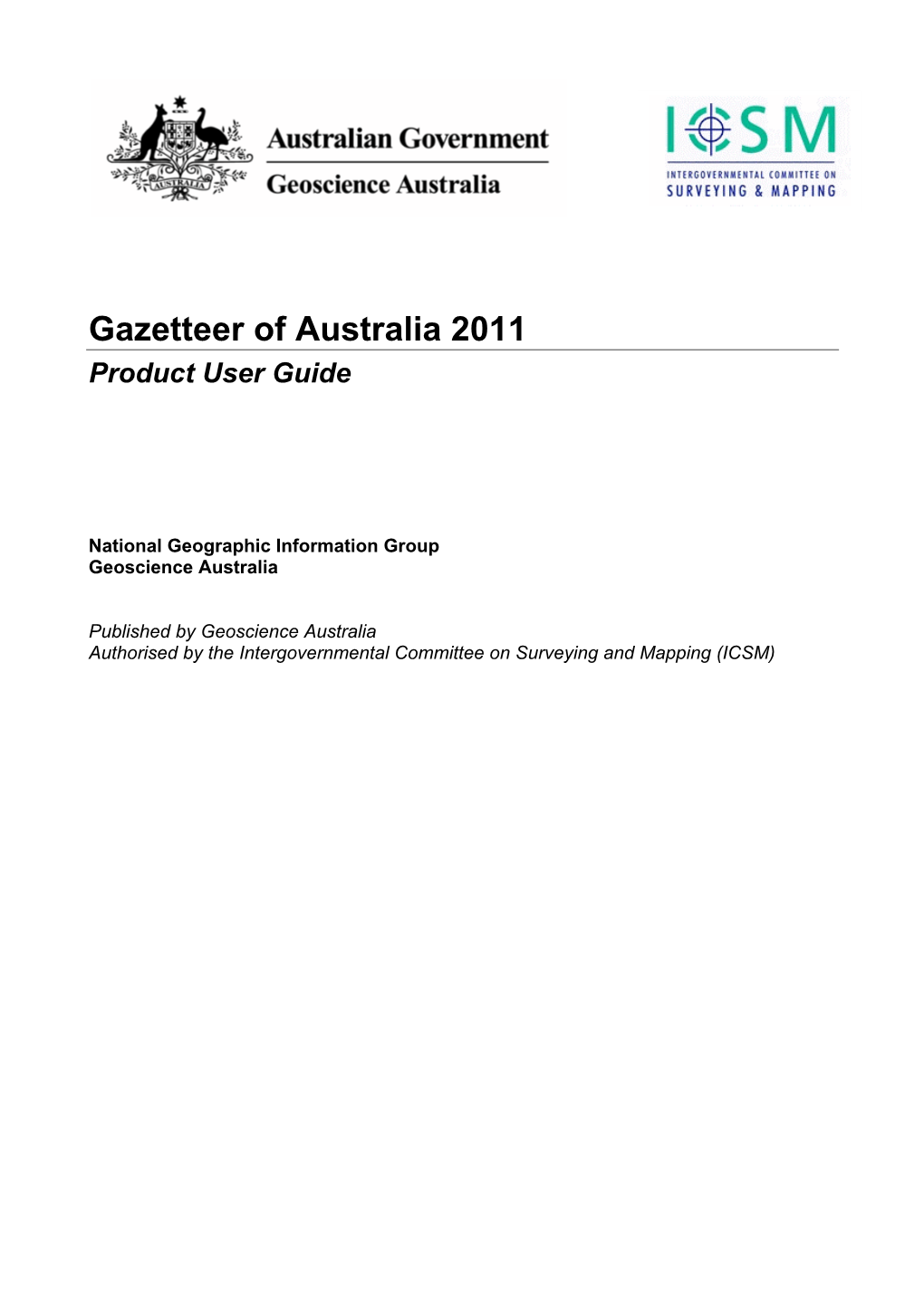 About This User Guide This Product User Guide Sets out the Fundamental Concepts and Characteristics of Gazetteer of Australia 2011 Release