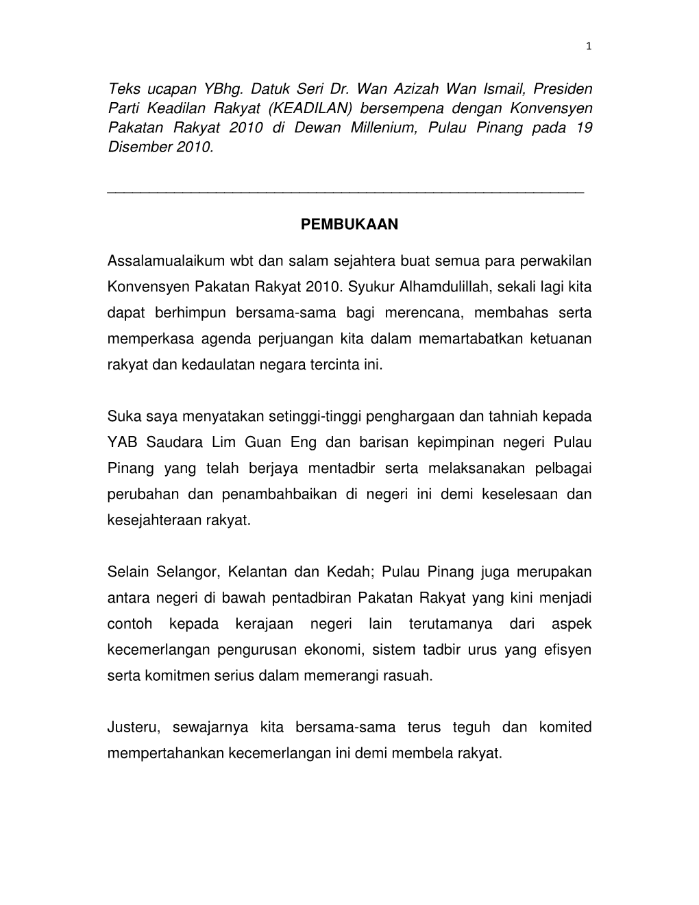 Teks Ucapan Ybhg. Datuk Seri Dr. Wan Azizah Wan Ismail, Presiden Parti Keadilan Rakyat (KEADILAN) Bersempena Dengan Konvensyen P