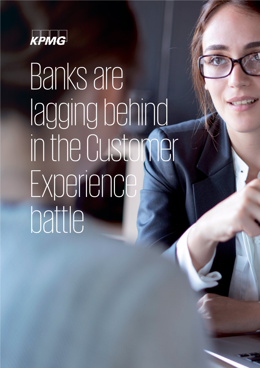 Banks Are Lagging Behind in the Customer Experience Battle 2 | Banks Are Lagging Behind in the Customer Experience Battle