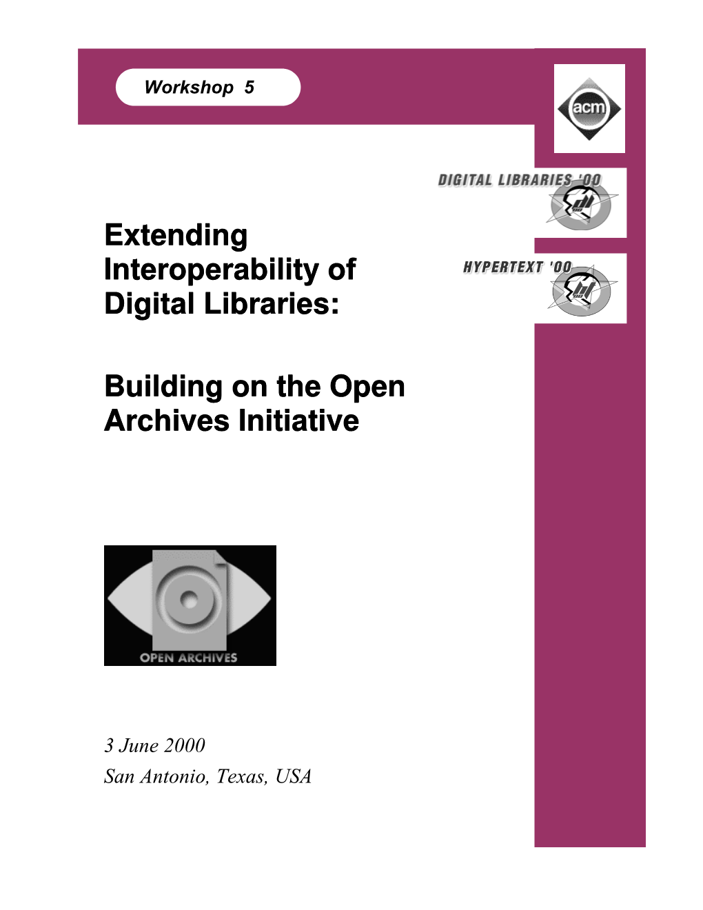 Extending Interoperability of Digital Libraries: Building on the Open
