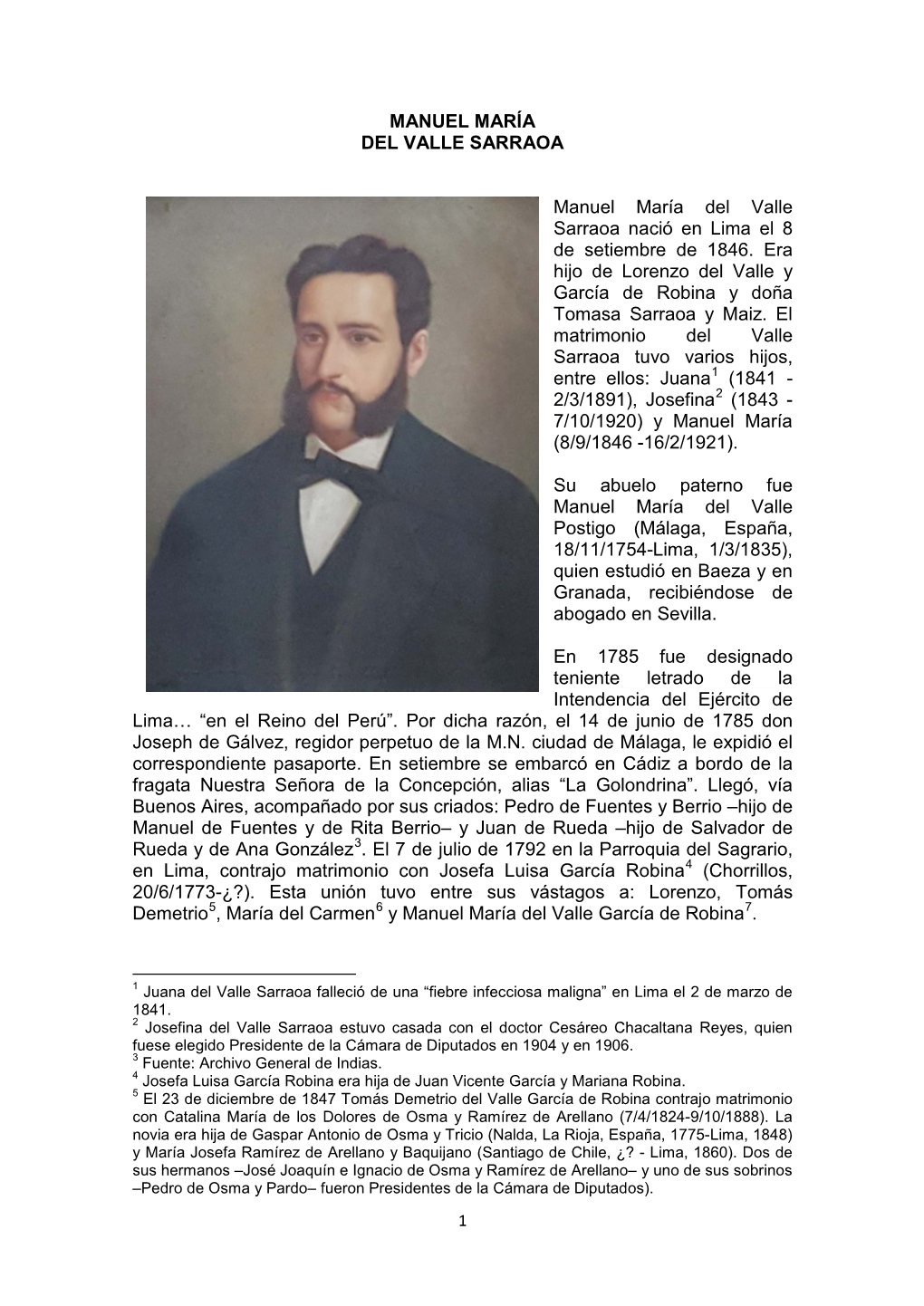 MANUEL MARÍA DEL VALLE SARRAOA Manuel María Del Valle Sarraoa Nació En Lima El 8 De Setiembre De 1846. Era Hijo De Lorenzo De