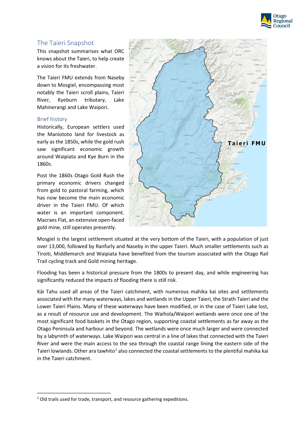 The Taieri Snapshot This Snapshot Summarises What ORC Knows About the Taieri, to Help Create a Vision for Its Freshwater