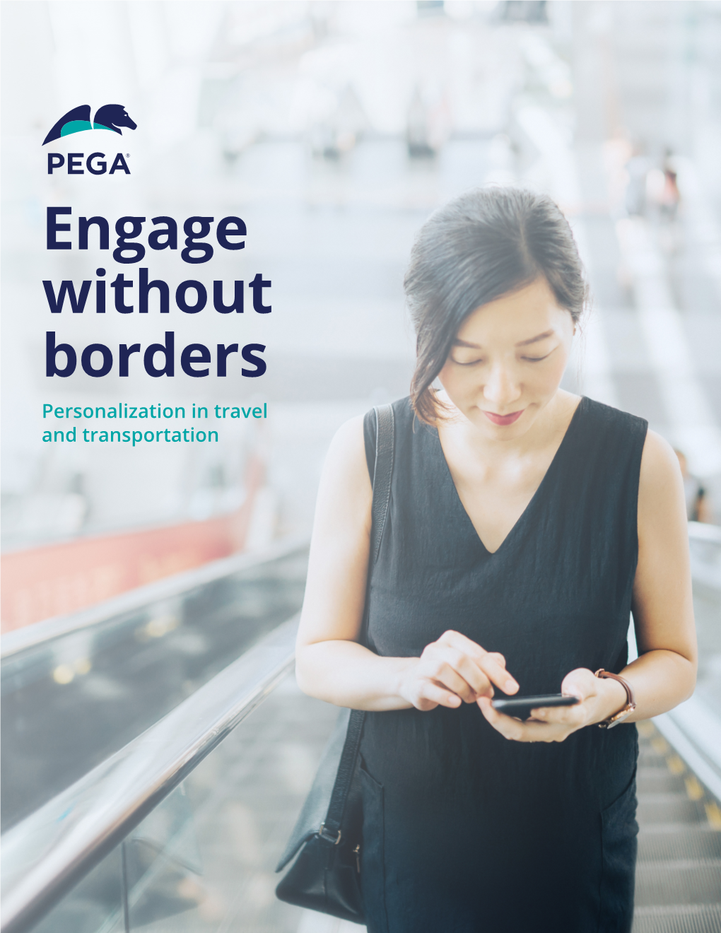 Engage Without Borders Personalization in Travel and Transportation Table of Contents