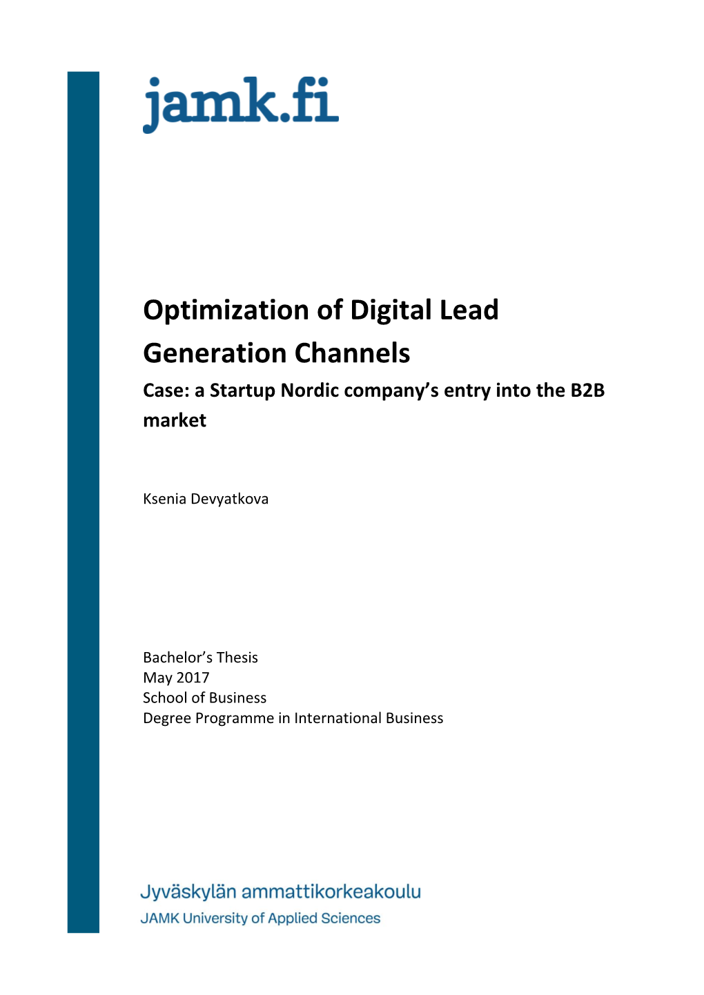 Optimization of Digital Lead Generation Channels Case: a Startup Nordic Company’S Entry Into the B2B Market