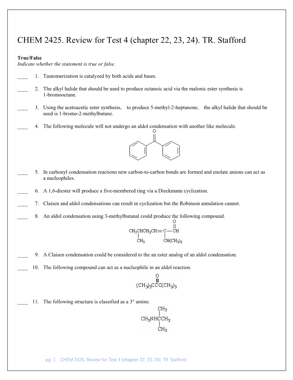 CHEM 2425. Review for Test 4 (Chapter 22, 23, 24). TR. Stafford