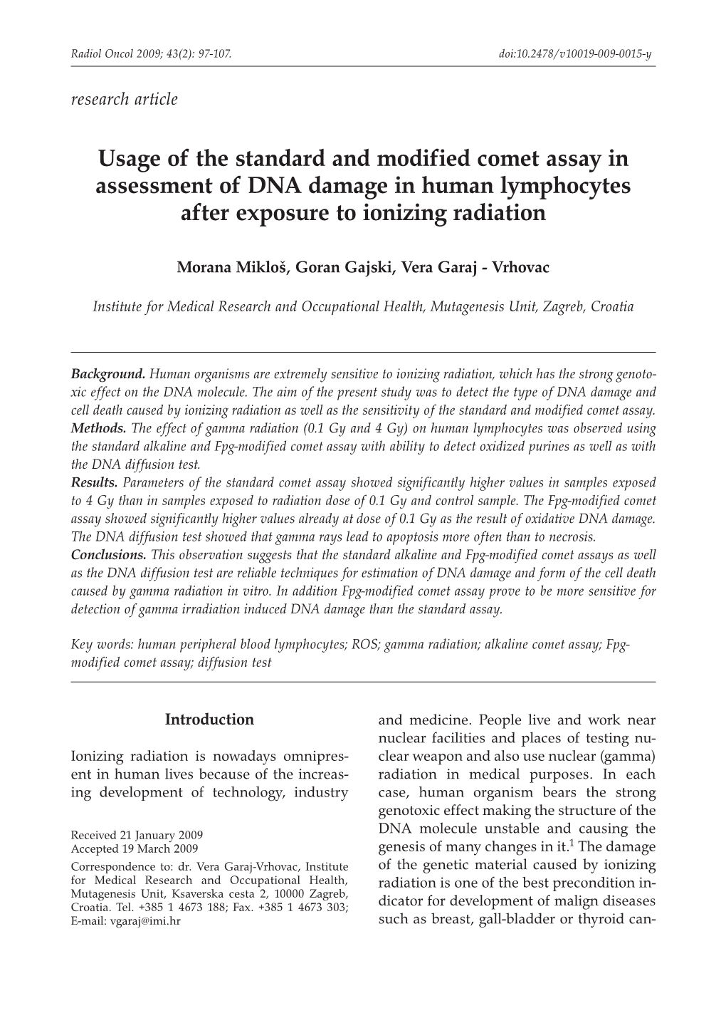 Usage of the Standard and Modified Comet Assay in Assessment of DNA Damage in Human Lymphocytes After Exposure to Ionizing Radiation
