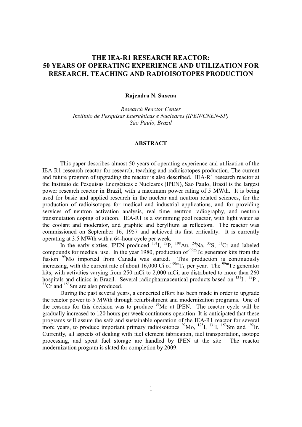 The Iea-R1 Research Reactor: 50 Years of Operating Experience and Utilization for Research, Teaching and Radioisotopes Production