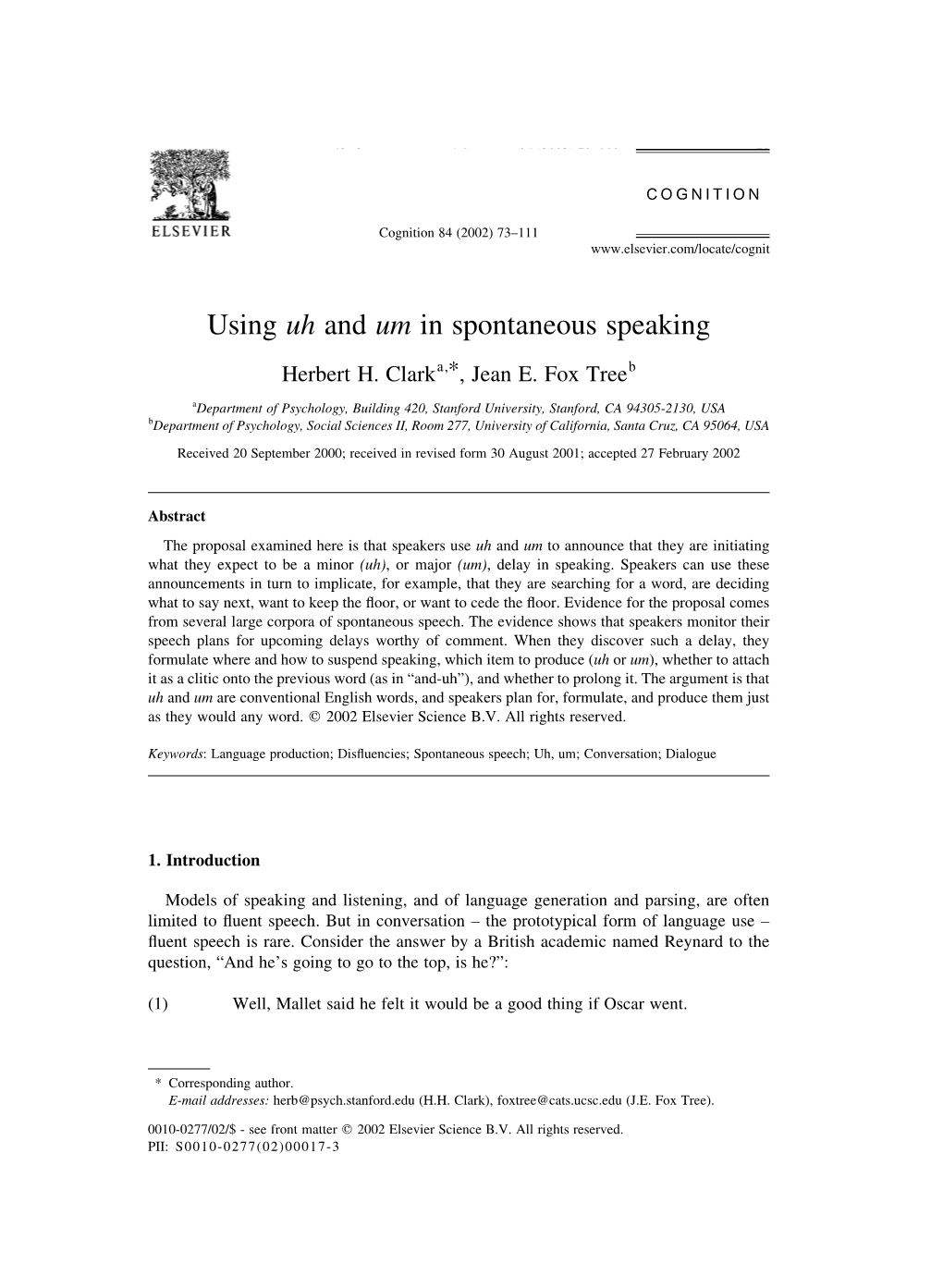 Using Uh and Um in Spontaneous Speaking