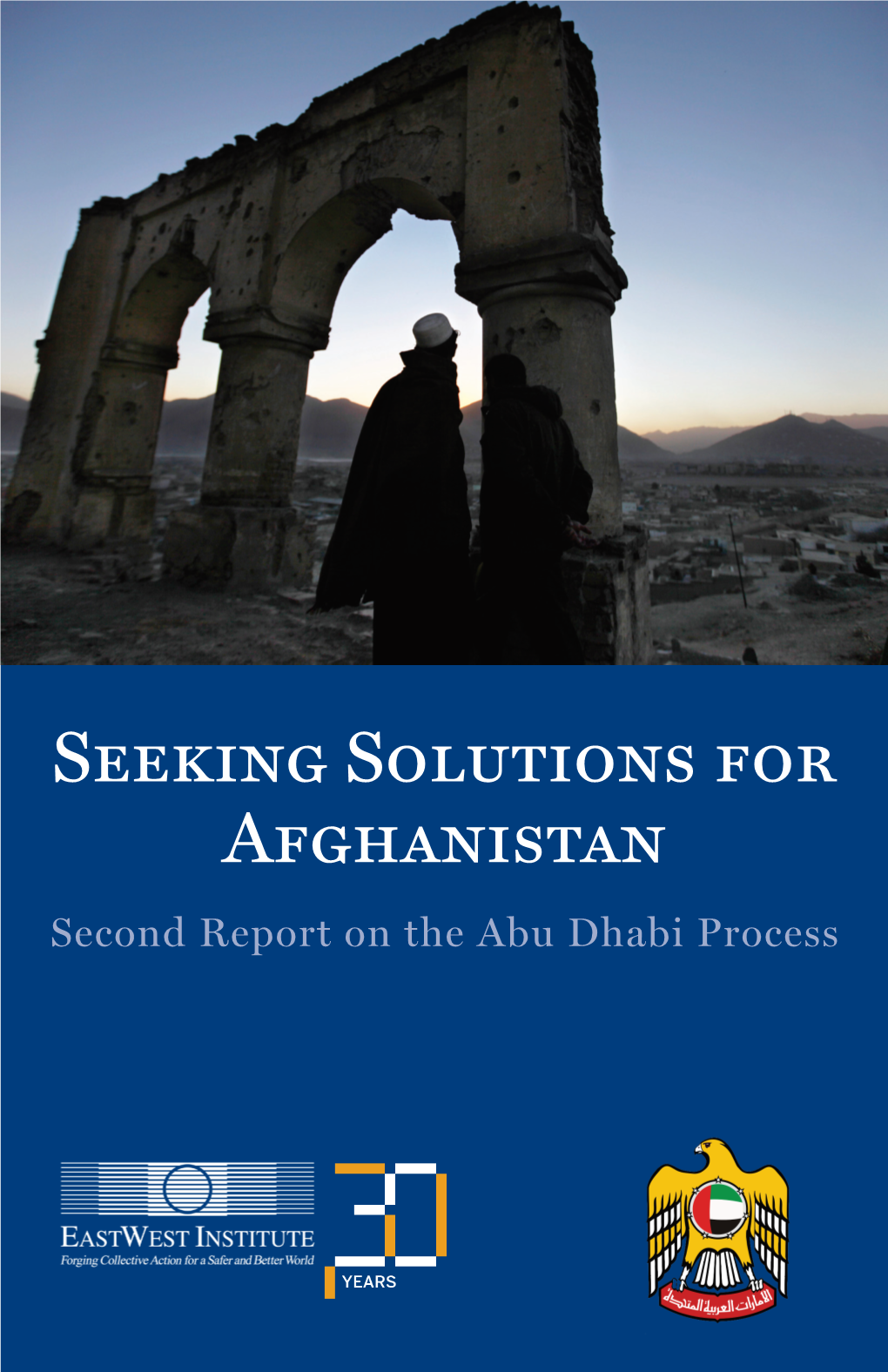 Seeking Solutions for Afghanistan Second Report on the Abu Dhabi Process