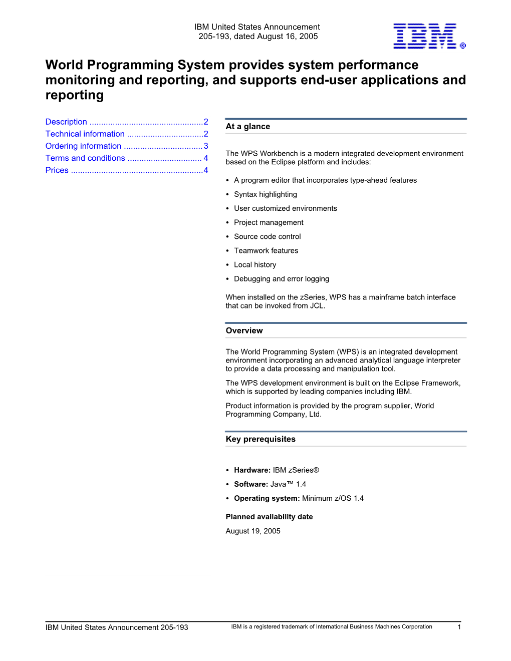 World Programming System Provides System Performance Monitoring and Reporting, and Supports End-User Applications and Reporting