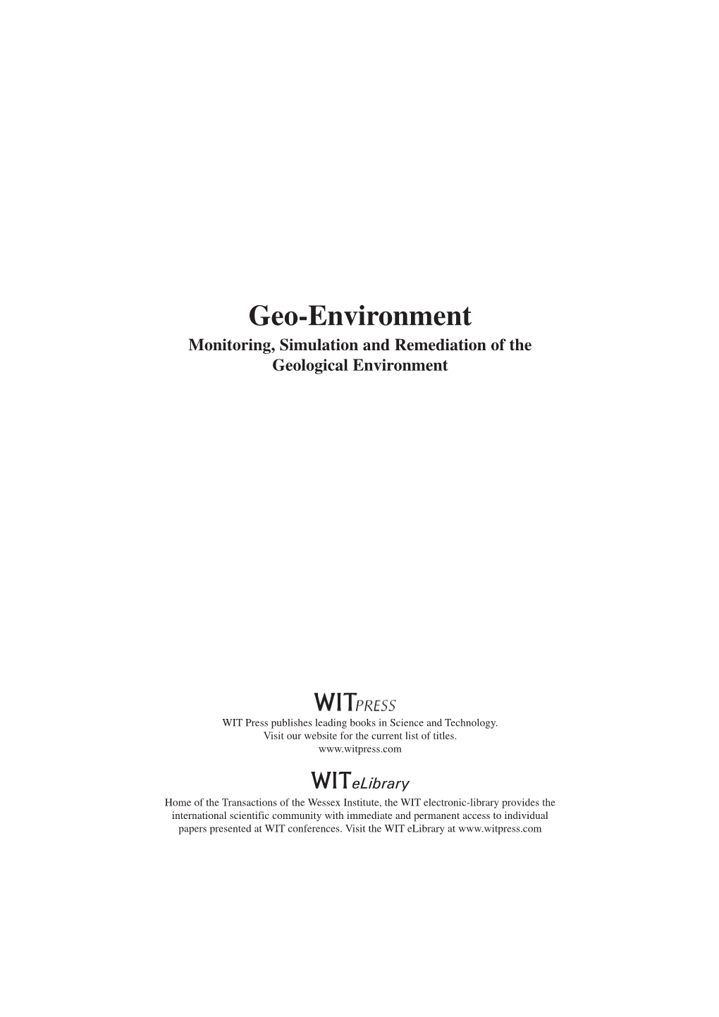Geo-Environment Monitoring, Simulation and Remediation of the Geological Environment