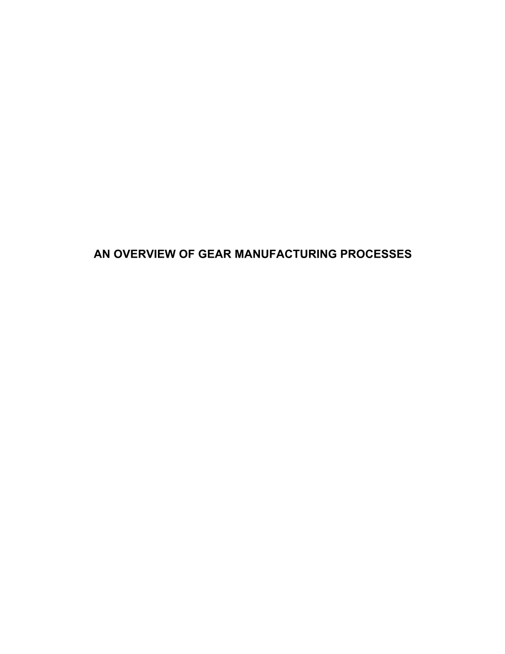 An Overview of Gear Manufacturing Processes