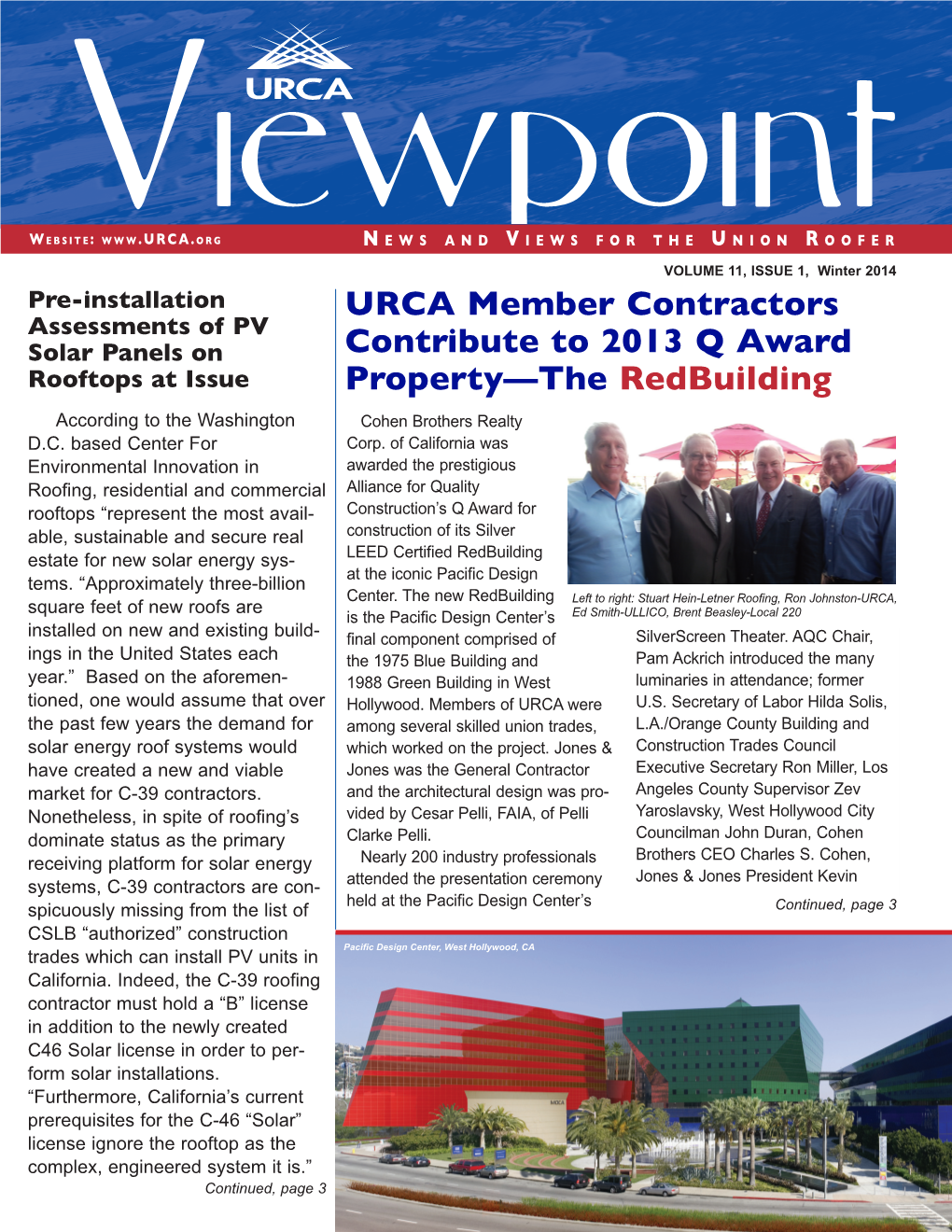 URCA Member Contractors Contribute to 2013 Q Award Property—The