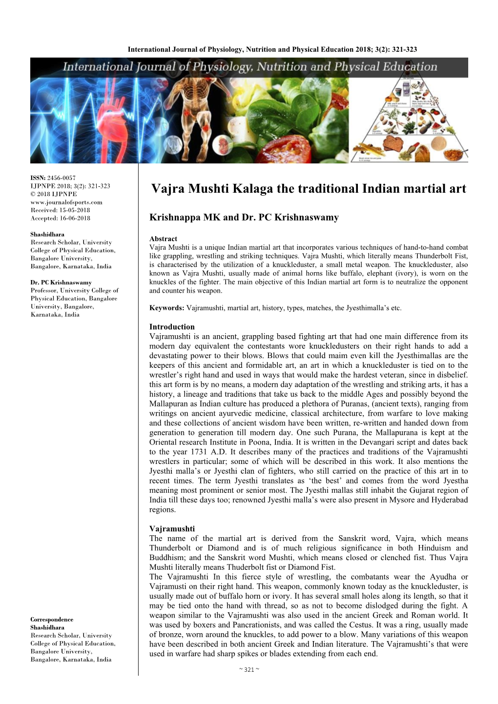 Vajra Mushti Kalaga the Traditional Indian Martial Art Received: 15-05-2018 Accepted: 16-06-2018 Krishnappa MK and Dr